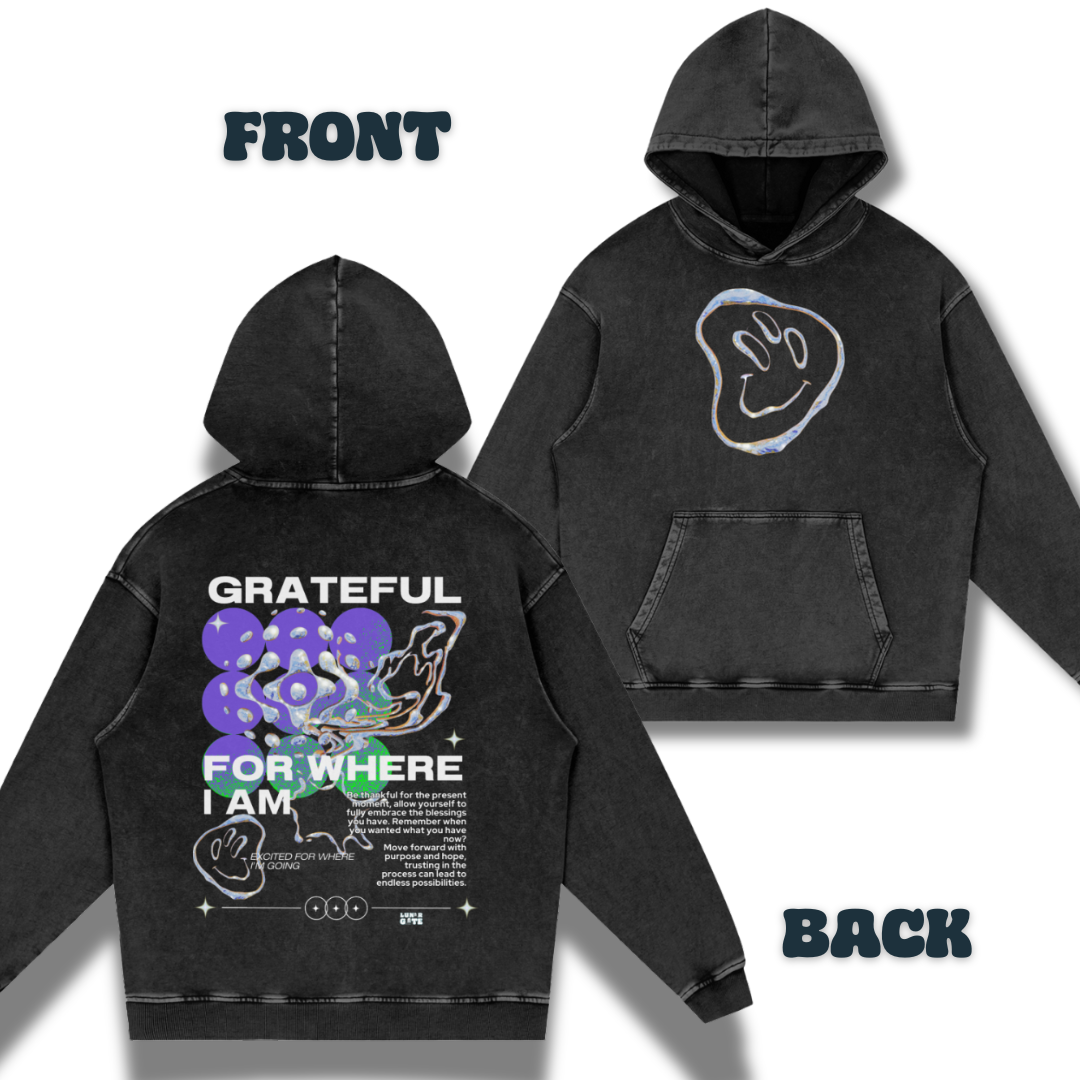 Grateful For Where I Am. Excited for Where I am Going. | Acid Wash Oversize Hoodie