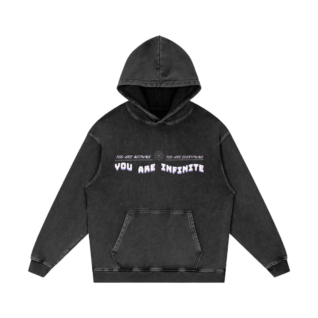 You Are Nothing. You Are Everything. You Are Infinite.   |   Acid Wash Oversize Hoodie