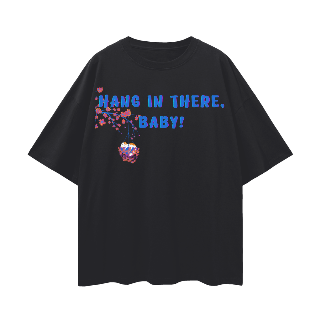 Hang in There, Baby! (Psychedelic Cherry Blossoms)   |   Oversize Deep Drop Shoulder Tee