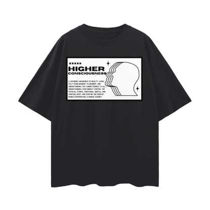 Higher Consciousness   |   Oversize Deep Drop Shoulder T-Shirt