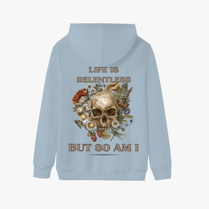 Life is Relentless, But So Am I   |    Unisex Adult Pullover Hoodie