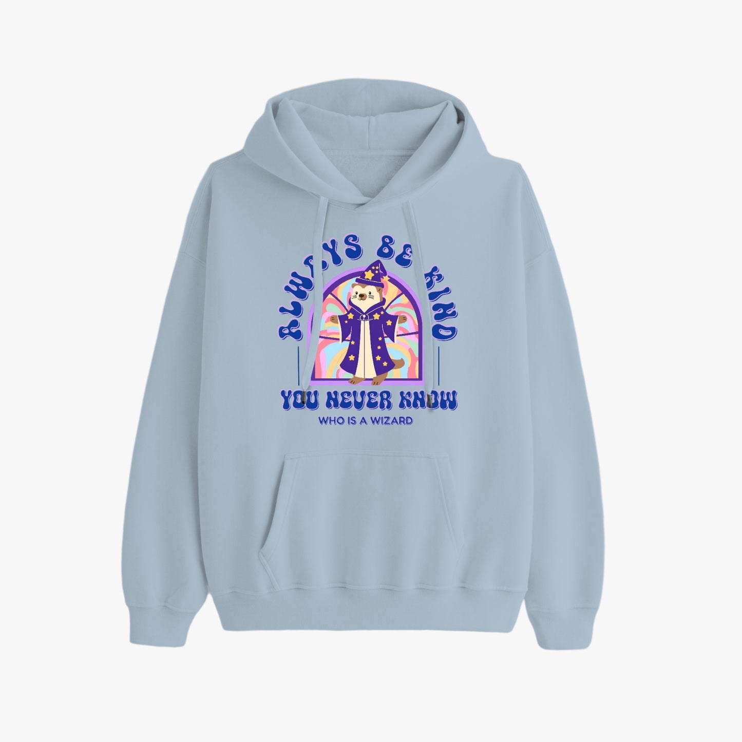 Always Be Kind, You Never Know Who Is a Wizard   |   Unisex Adult Pullover Hoodie