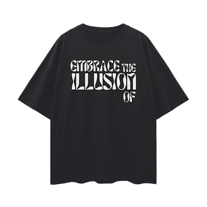 Embrace The Illusion of Reality (Optical Illusion)  |   Oversize Deep Drop Shoulder T-Shirt