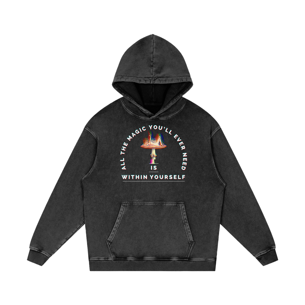 All the Magic You'll Ever Need is Inside Yourself   |   Acid Wash Oversize Hoodie