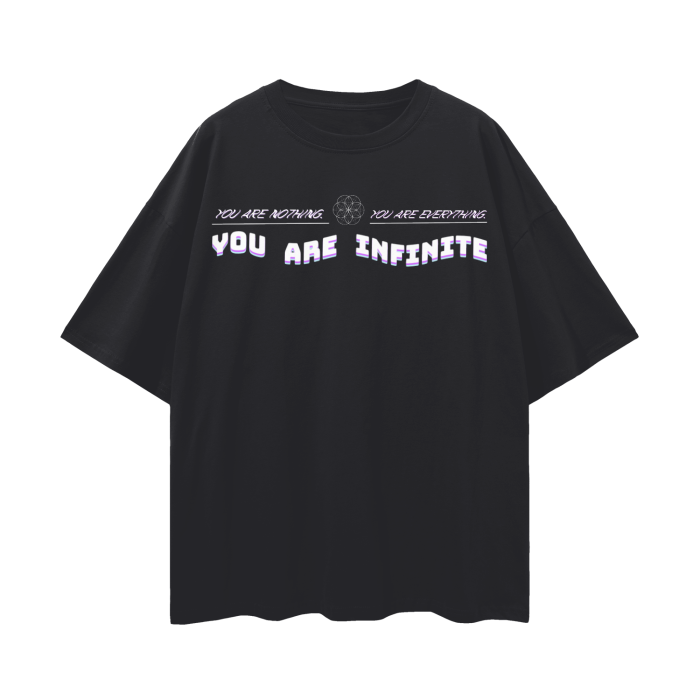 You Are Nothing. You Are Everything. You Are Infinite. (Surreal Art)   |   Oversize Deep Drop Shoulder T-Shirt