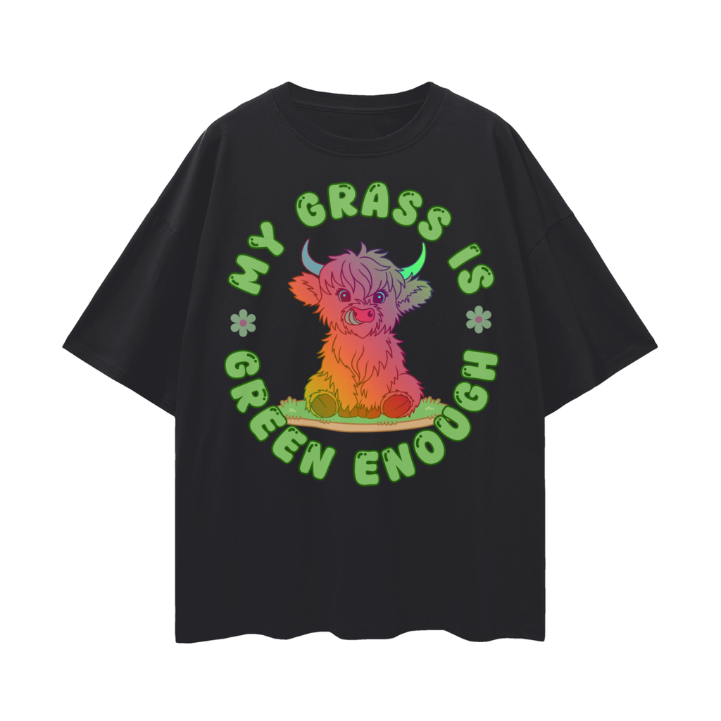 My Grass is Green Enough   |   Oversize Deep Drop Shoulder Tee