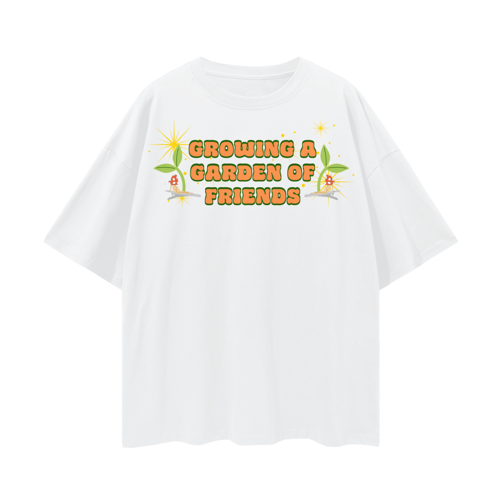 Sprout Me! Growing A Garden of Friends Rave Shirt   |   Oversize Deep Drop Shoulder Tee