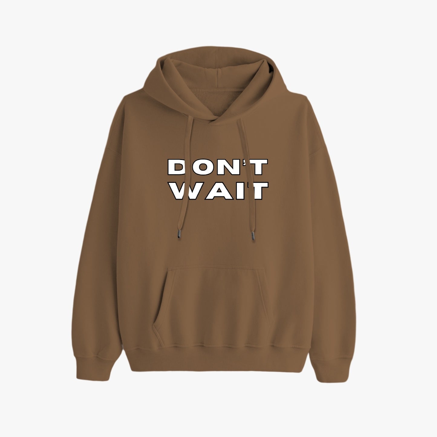 Don't Wait, There is No Right Time There is Only Time & What You Choose to Do with It   |   Unisex Adult Pullover Hoodie