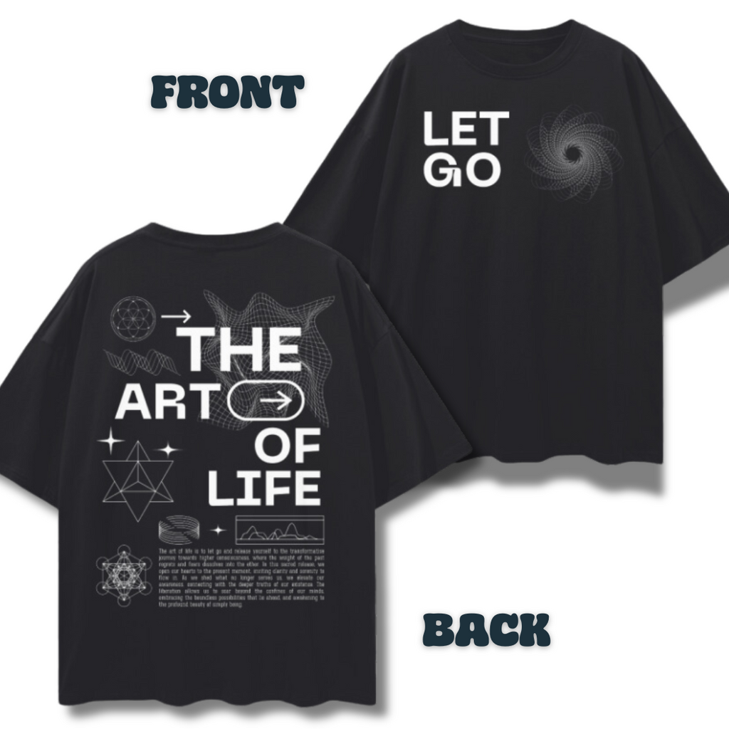 Letting Go is the Art of Life   |   Oversize Deep Drop Shoulder T-Shirt