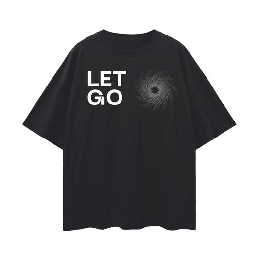 Letting Go is the Art of Life   |   Oversize Deep Drop Shoulder T-Shirt