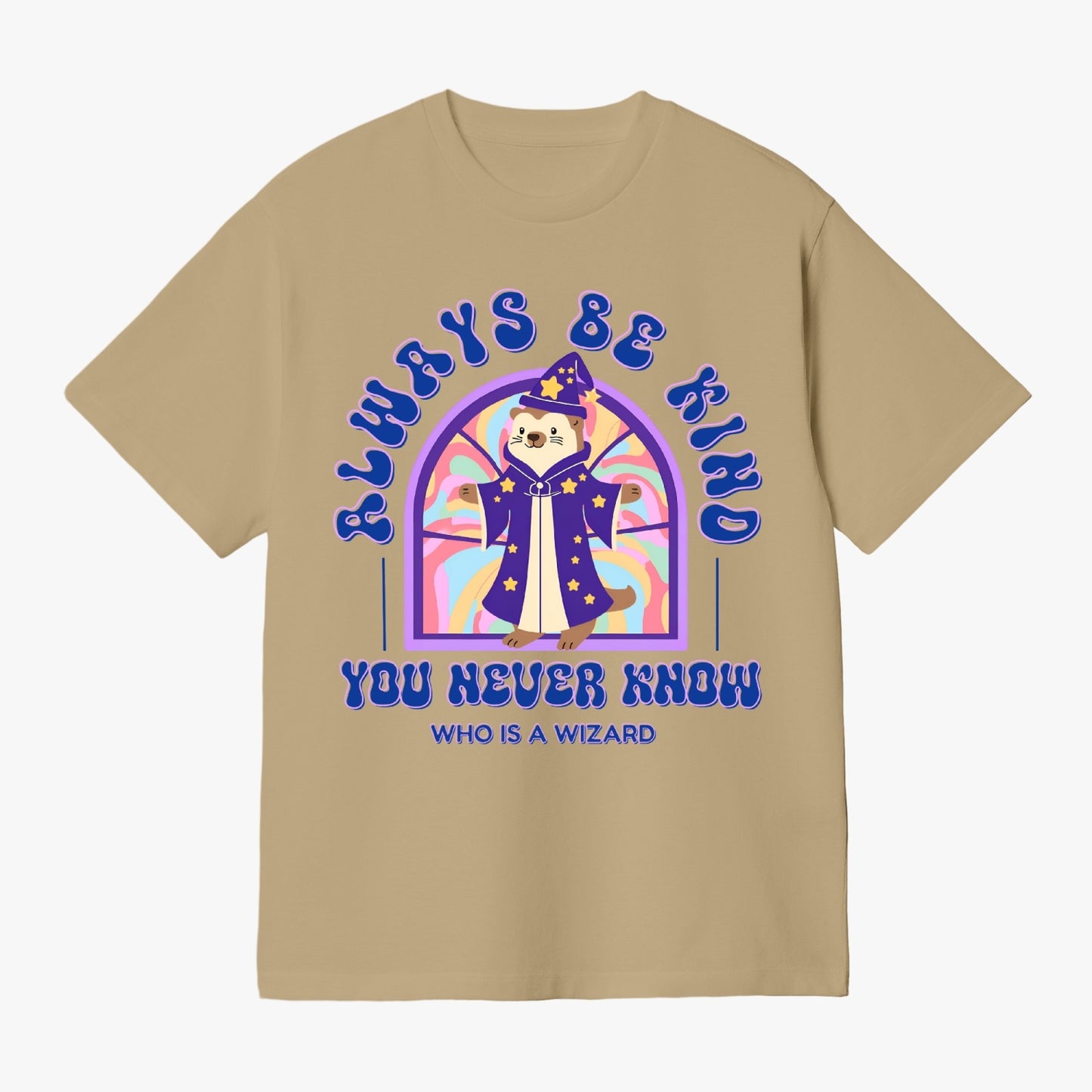 Always Be Kind, You Never Know Who Is a Wizard   |   Unisex Adult T-Shirt