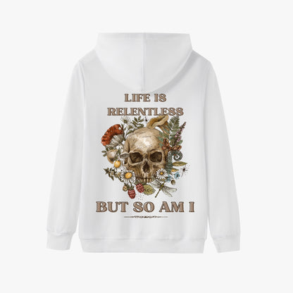 Life is Relentless, But So Am I   |    Unisex Adult Pullover Hoodie