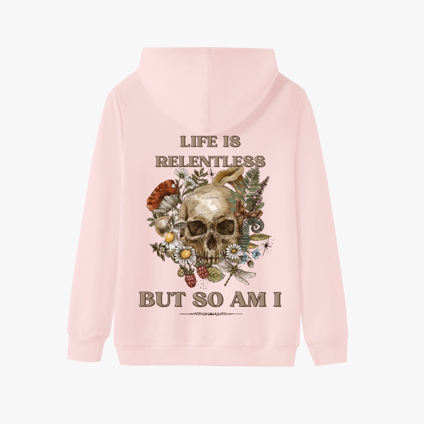 Life is Relentless, But So Am I   |    Unisex Adult Pullover Hoodie