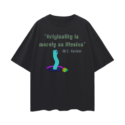 Originality Is Merely an Illusion (Surreal Art)  |   Oversize Deep Drop Shoulder T-Shirt