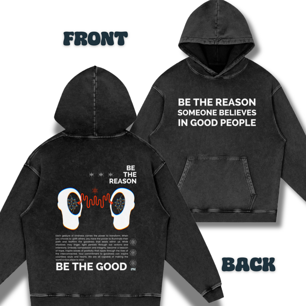 Be the Reason Someone Believes in Good People   |   Acid Wash Oversize Hoodie