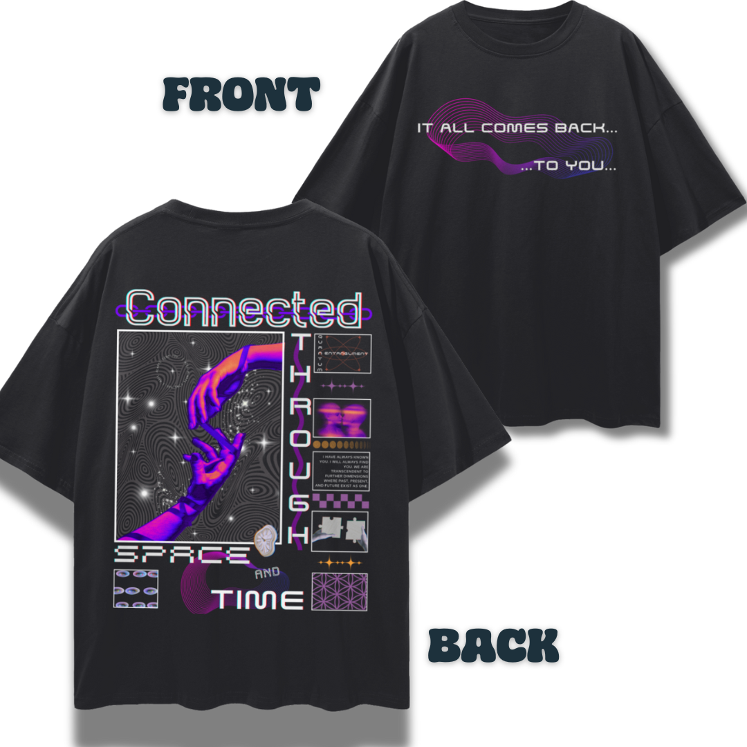 It All Comes Back to You....A Cosmic Connection Through Time and Space   |   Oversize Adult Deep Drop Shoulder Tee
